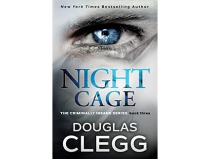 Livro Night Cage A pageturning thriller with a killer twist The Criminally Insane Series de Douglas Clegg (Inglês)