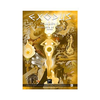 David Cantero Berenguer Banda Desenhada Exodus 00. Mitologia De Nexus Spanish