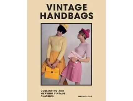 Livro Vintage Handbags de Marnie Fogg (Inglês - Capa Dura)