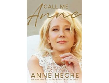 Livro Call Me Anne de Anne Heche (Inglês)