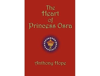 Livro The Heart of Princess Osra de Anthony Hope (Inglês)