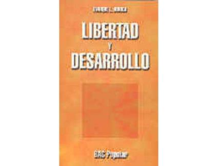 Livro Libertad Y Desarrollo de Enrique L. Doriga