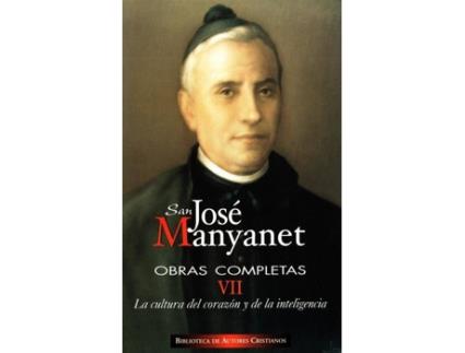 Livro Obras Completas De San José Manyanet.Vii: La Cultura Del Corazón Y De La Inteligencia. de San José Manyanet