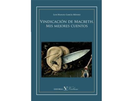Livro Vincicacion de macbeth: mis mejores cuentos de Luis Manuel Garcia