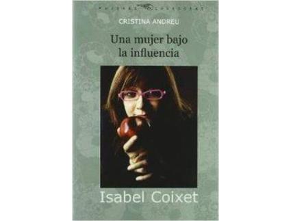 Livro Isabel Coixet Una Mujer Bajo La Influencia