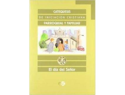 Livro Catequesis De Iniciación Cristiana. Cuaderno: El Día Del Señor de Francisco Vendrell Y Javier Láinez
