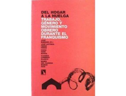 Livro Del Hogar A La Huelga de Jose Babiano