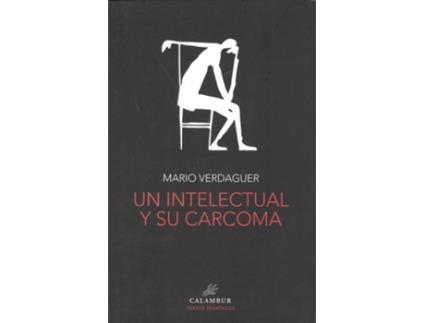 Livro Un Intelectual Y Su Carcoma