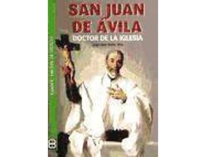 Livro San Juan De Avila Doctor De La Iglesia de Jorge Lopez Teulon