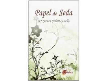 Livro Papel de seda de Mª Carmen Gisbert Castelló