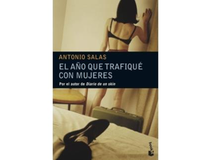 Livro El Año Que Trafiqué Con Mujeres de Antonio Salas