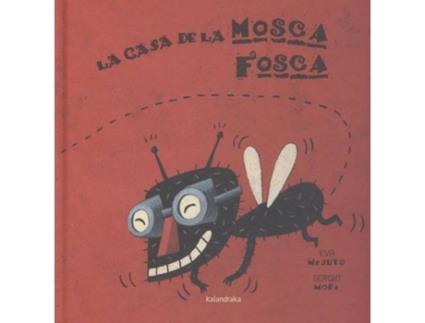 Livro La Casa De La Mosca Fosca de Eva Mejuto
