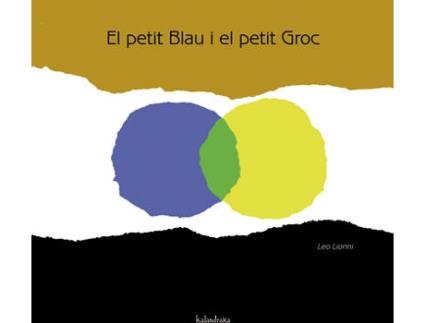 Livro El petit Blau i el petit Groc de Leo Lionni