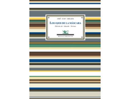 Livro Los Ojos De La Máscara de José Juan Tablada