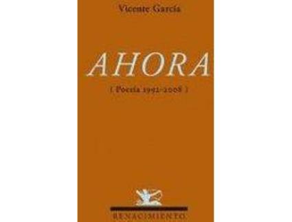 Livro Ahora Poesía 1992-2008 de Vicente García