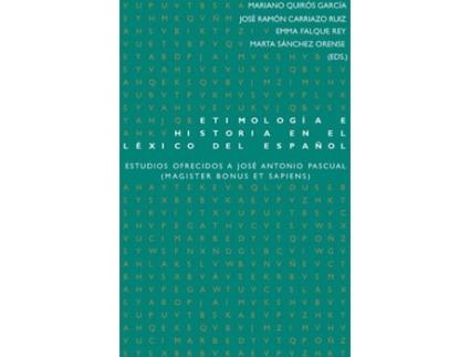 Livro Etimología E Historia En El Léxico Del Español de Vários Autores