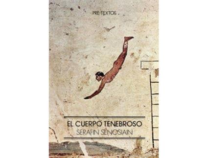 Livro El Cuerpo Tenebroso de Serafin Senosiain