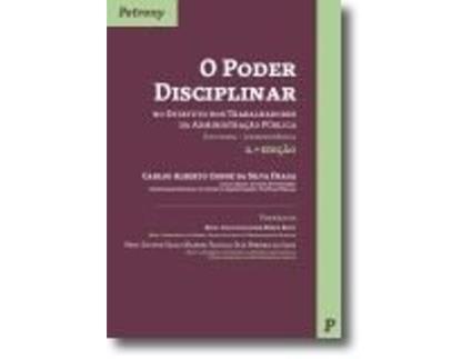 Livro O Poder Disciplinar No Estatu de Fraga e Carlos Alberto Conde Da Silva