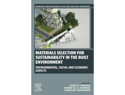 Livro Materials Selection for Sustainability in the Built Environment de Assed N Haddad, Ahmed Wa Hammad et al. (Inglês)