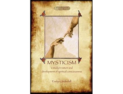 Livro Mysticism unabridged with original annotated bibliography Aziloth Books de Evelyn Underhill (Inglês)