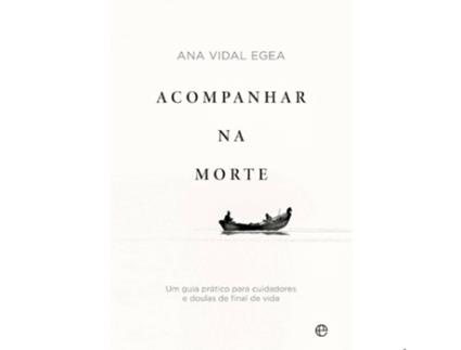 Livro Acompanhar na Morte de Ana Vidal Egea (Português)