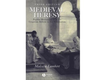 Livro Medieval Heresy Popular Movements from the Gregorian Reform to the Reformation de Malcolm Lambert (Inglês)
