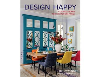 Livro Design Happy de Betsy Wentz (Inglês - Capa Dura)