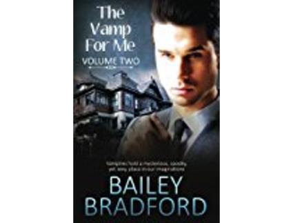 Livro The Vamp For Me de Bailey Bradford (Inglês)