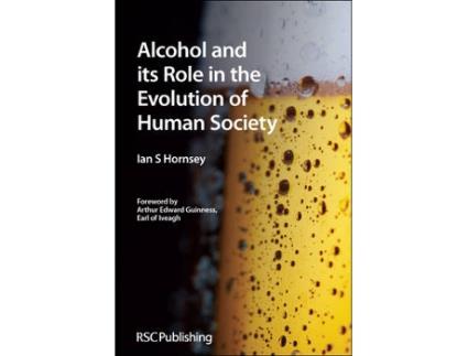 Livro alcohol and its role in the evolution of human society de hornsey, ian s (nethergate brewery, uk) (inglês)