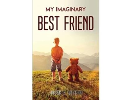 Livro My Imaginary Best Friend de Jolene G Coleman (Inglês)