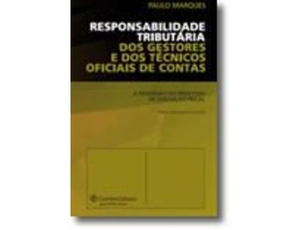 Livro Responsabilidade Tributária dos Gestores e dos Técnicos Oficiais de Contas .