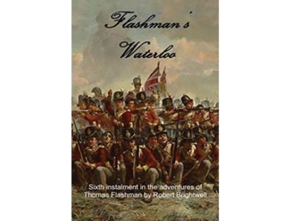 Livro Flashmans Waterloo de Robert Brightwell (Inglês)