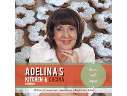 Livro Adelinas Kitchen Dromana Learn Cook Enjoy 1 de Adelina Pulford (Inglês)