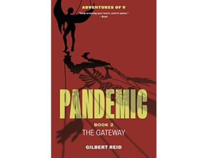 Livro Pandemic Book 2 The Gateway The Adventures of V de Gilbert Reid (Inglês)