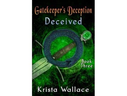 Livro Gatekeepers Deception Deceived The Gatekeeper de Krista Wallace (Inglês)