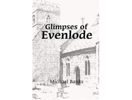 Livro Glimpses of Evenlode de Michael Banks (Inglês)