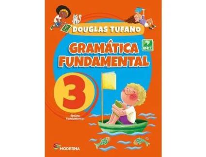 Livro Gramatica Fundamental 3 Ano 4 Edicao de Tufano e Douglas (Português)