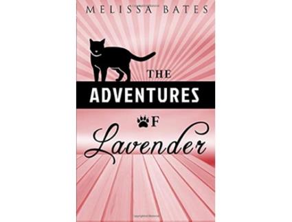 Livro The Adventures of Lavender de Melissa Bates (Inglês)
