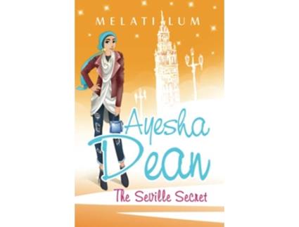 Livro Ayesha Dean The Seville Secret Ayesha Dean Mysteries de Melati Lum (Inglês)