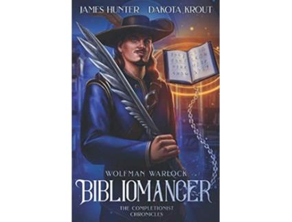 Livro Bibliomancer A Completionist Chronicles Series Wolfman Warlock de James Hunter e Dakota Krout (Inglês)