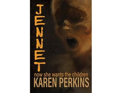 Livro Jennet now she wants the children Ghosts of ThoresCross de Karen Perkins (Inglês)