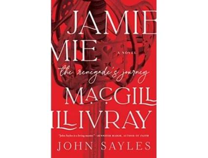 Livro Jamie Macgillivray de John Sayles (Inglês - Capa Dura)