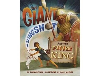 Livro Giant, the Slingshot, and the Future King de Tammar Stein (Inglês - Capa Dura)