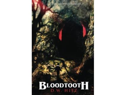 Livro Bloodtooth de DW Hitz (Inglês)