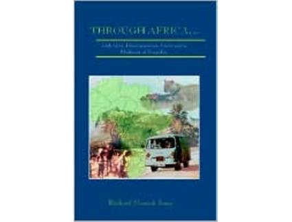 Livro Through Africawith Grit Determination Guile and a Modicum of Stupidity de Richard Merrick Jones (Inglês)