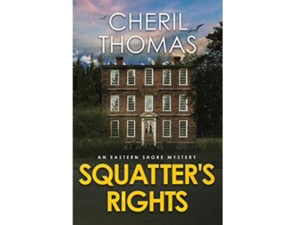 Livro Squatters Rights An Eastern Shore Mystery Eastern Shore Mysteries de Cheril Thomas (Inglês)