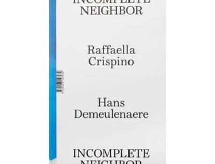 Livro Incomplete Neighbor de Unknown e Unknown (Inglês)
