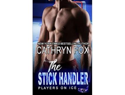 Livro The Stick Handler Players on Ice de Cathryn Fox (Inglês)