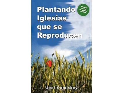 Livro Plantando Iglesias Que Se Reproducen Spanish Edition de Joel Comiskey (Espanhol)