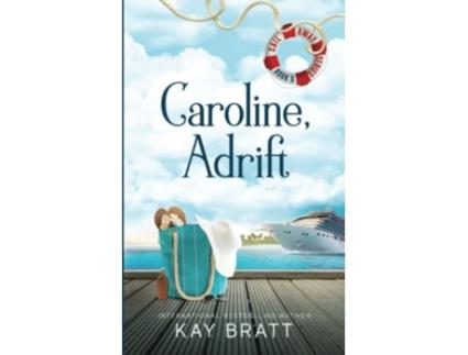 Livro Caroline Adrift Sail Away Series Book 5 de Kay Bratt (Inglês)